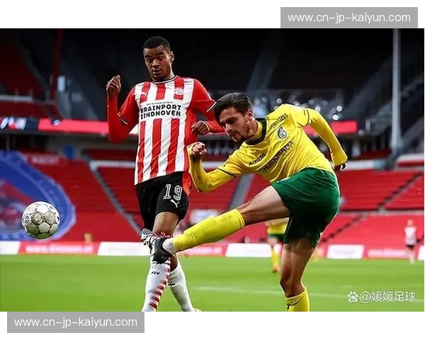 绿茵对决：维迪斯与埃因霍温，一场不容错过的足球盛宴！